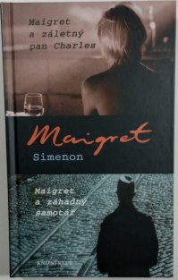 Maigret a záletný pan Charles/Maigret a záhadný samotář