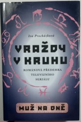 Vraždy v kruhu - Muž na dně - románová předehra televizního seriálu