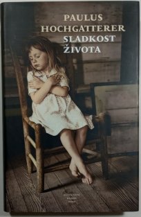 Sladkost života