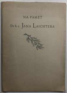 Na paměť Dr h.c. Jana Laichtera