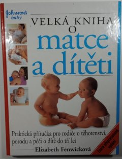 Velká kniha o matce a dítěti