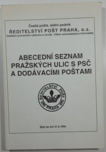 Abecední seznam pražských ulic s PSČ a dodávacími poštami