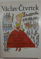 Jak ševci zvedli vojnu pro červenou sukni - 