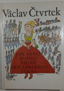Jak ševci zvedli vojnu pro červenou sukni