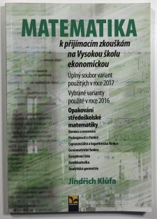 Matematika k přijímacím zkouškám na Vysokou školu ekonomickou
