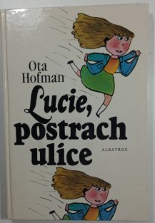 Lucie, postrach ulice