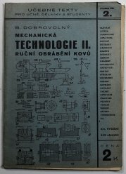 Mechanická technologie II. - ruční obrábění kovů - 