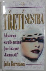 Třetí sestra - Pokračování slavného románu Jane Austenové Třetí sestra