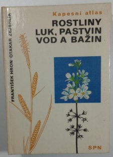 Rostliny luk, pastvin, vod a bažin - kapesní atlas