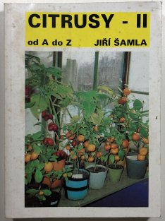 Citrusy od A-Z díl II. pěstování