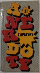 Anekdoty 31 - z apatyky - 