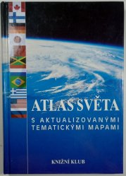 Atlas světa  - s aktualizovanými tematickými mapami