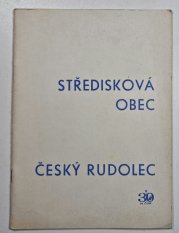 Středisková obec Český Rudolec - 