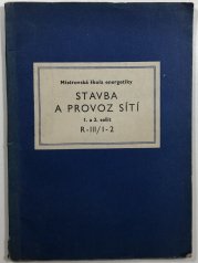 Stavba a provoz sítí 1. a 2. učební sešit R-III./1-2 - 