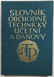 Slovník obchodně technický, účetní a daňový - 