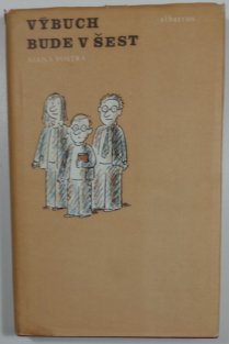 Výbuch bude v šest