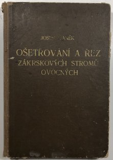 Ošetřování a řez zákrskových stromů ovocných