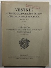 Věstník státního geologického ústavu Československé republiky ročník XIII. 1937 - 