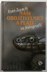 Naši obojživelníci a plazi ve fotografii - 