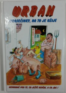 Prasečinky, na to je užije