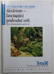 Akvárium - fascinující podvodní svět - 