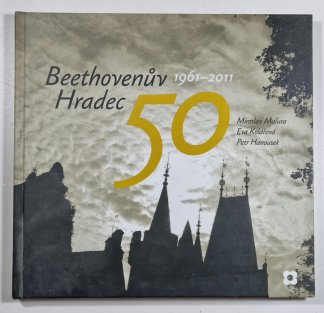 Beethovenovův Hradec 50 let (1961-2011)