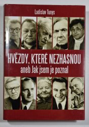 Hvězdy, které nezhasnou aneb Jak jsem je poznal - 