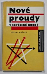 Nové proudy v sovětské hudbě - Eseje a stránky z deníku