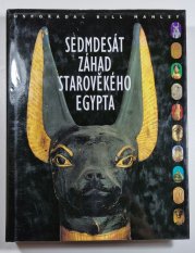 Sedmdesát záhad starověkého Egypta - 