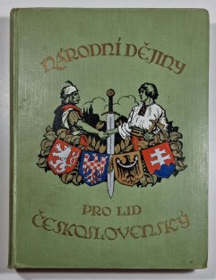 Národní dějiny - mládeži a lidu československému (pro lid československý)