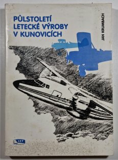 Půlstoletí letecké výroby v Kunovicích