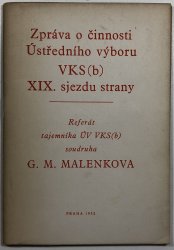 Zpráva o činnosti Ústředního výboeru VKS XIX.sjezdu strany - 