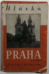 Praha a okolí slovem i obrazem  - 