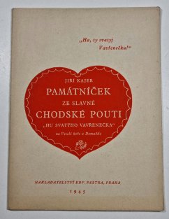 Památníček ze slavné chodské pouti