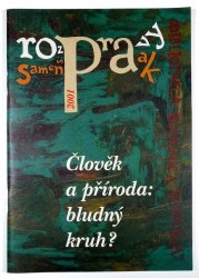 Rozpravy/ Samenspraak 2001 - Člověk a příroda: bludný kruh? - 