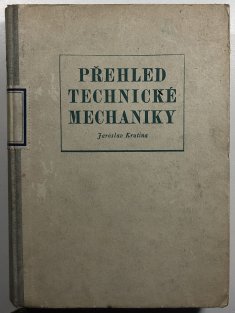 Přehled technické mechaniky