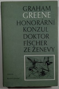 Honorární konzul/Doktor Fischer ze Ženevy