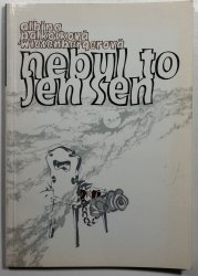 Nebyl to jen sen - 