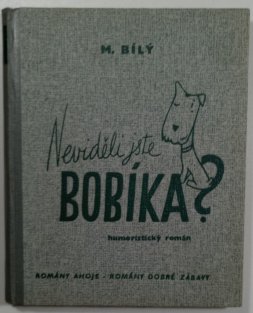 Neviděli jste Bobíka?
