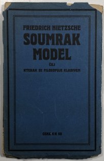Soumrak model čili Kterak se filosofuje kladivem