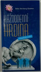 Každodenní hrdina - filosofické úvahy