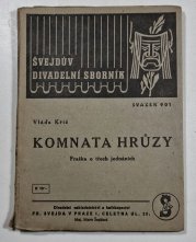 Komnata hrůzy - fraška o třech jednáních