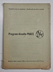 Program divadla práce D 46 /č. 1., roč. 1. - 