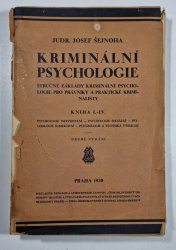 Kriminální psychologie Kniha I.- IV. - Stručné základy kriminální psychologie pro právníky a praktické kriminalisty