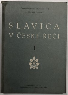 Slavica v české řeči I.