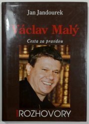 Václav Malý - cesta za pravdou