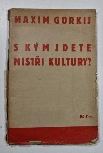 S kým jdete mistři kultury?