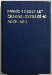 Prvních deset let Československého rozhlasu - 