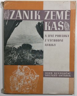 Zánik země Kaš a jiné pohádky z východní Afriky