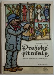 Pražské pitavaly - soudní příběhy ze staré Prahy